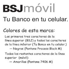 BSJ MÓVIL TU BANCO EN TU CELULAR.