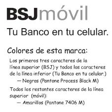 BSJ MÓVIL TU BANCO EN TU CELULAR.