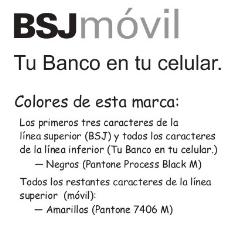 BSJ MÓVIL TU BANCO EN TU CELULAR.