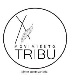 MOVIMIENTO TRIBU - MEJOR ACOMPAÑADA