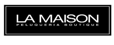 LA MAISON PELUQUERIA BOUTIQUE