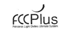 FCCPLUS PETROBRAS LIGHT OLEFINS ULTIMATE SYSTEM
