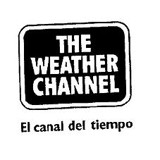 THE WEATHER CHANNEL - EL CANAL DEL TIEMPO