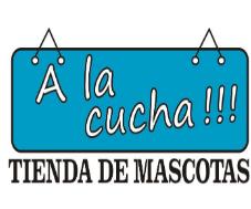 A LA CUCHA!!! TIENDA DE MASCOTAS