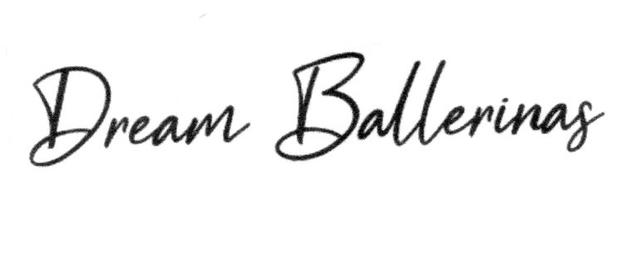 DREAM BALLERINAS