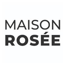MAISON ROSÉE
