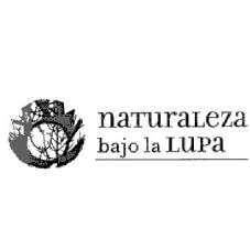 NATURALEZA BAJO LA LUPA