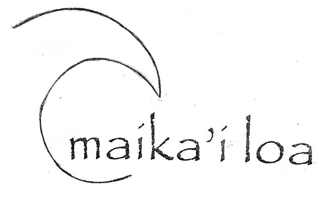 MAIKA'I LOA