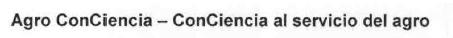 AGRO CONCIENCIA - CONCIENCIA AL SERVICIO DEL AGRO