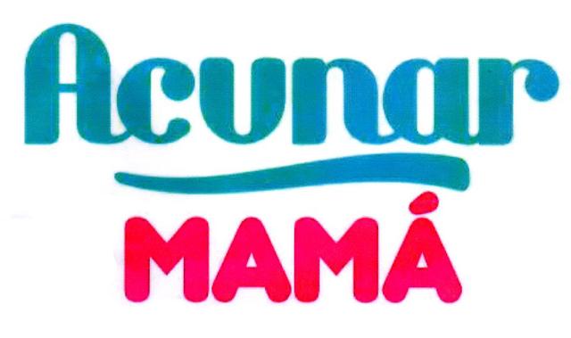 ACUNAR MAMÁ