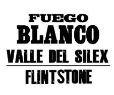 FUEGO BLANCO VALLE DEL SILEX FLINTSTONE