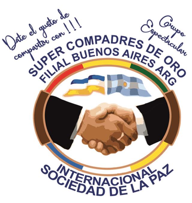 GRUPO ESPECTACULAR SUPER COMPADRES DE ORO  FILIAR BUENOS AIRES ARG INTERNACIONAL SOCIEDAD DE LA PAZ  DATE EL GUSTO CINOARTIR CON!!!