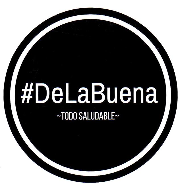 # DE LA BUENA - TODO SALUDABLE-