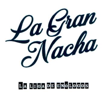 LA GRAN NACHA LA LIGA DE ENÓLOGOS