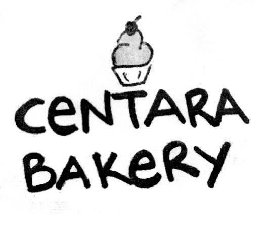 CENTARA BAKERY