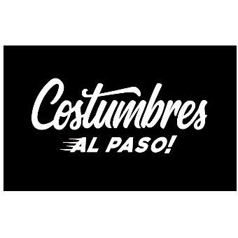 COSTUMBRES AL PASO!