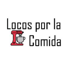 LOCOS POR LA COMIDA