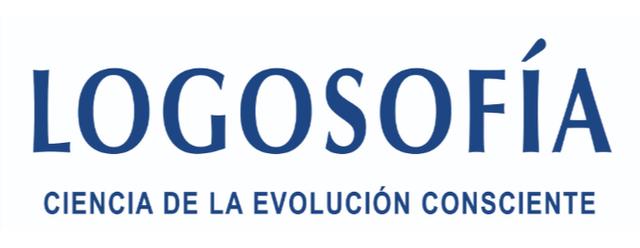 LOGOSOFÍA CIENCIA DE LA EVOLUCIÓN CONSCIENTE