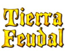 TIERRA FEUDAL