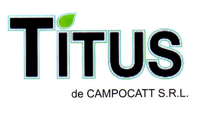 TITUS DE CAMPOCATT S.R.L.