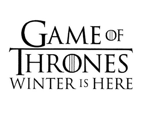 GAME OF THRONES WINTER IS HERE