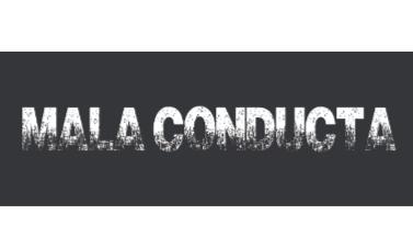 MALA CONDUCTA