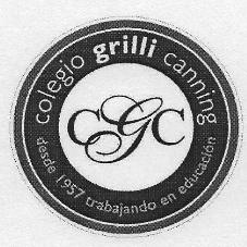 CGC COLEGIO GRILLI CANNING DESDE 1957 TRABAJANDO EN EDUCACION