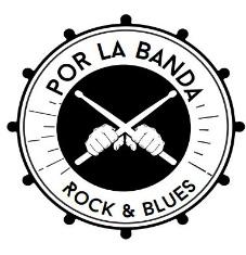 POR LA BANDA ROCK AND BLUES