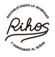 RIHOS RESTABLECIENDO LA INTIMIDAD Y HONRANDO AL SEÑOR