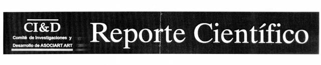 REPORTE CIENTIFICO CI&D COMITE DE INVESTIGACIONES Y DESARROLLO DE     ASOCIART ART