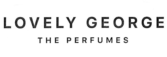 LOVELY GEORGE THE PERFUMES