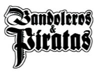 BANDOLEROS & PIRATAS