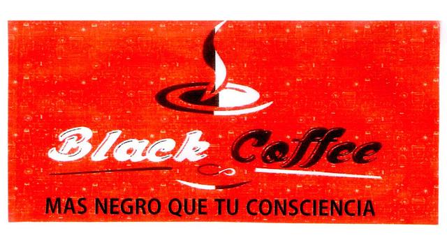 BLACK COFFEE MAS NEGRO QUE TU CONSCIENCIA