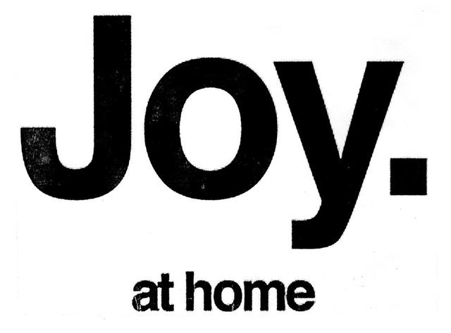 JOY. AT HOME