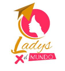 LADYSXELMUNDO