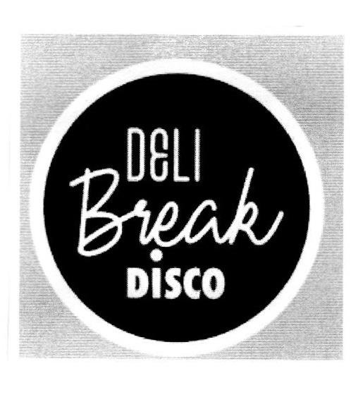 DELI BREAK DISCO