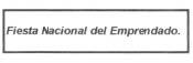 FIESTA NACIONAL DEL EMPRENDADO.