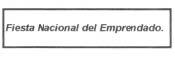 FIESTA NACIONAL DEL EMPRENDADO.