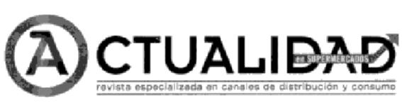 A ACTUALIDAD REVISTA ESPECIALIZADA EN CANALES DE DISTRIBUCION Y CONSUMO EN SUPERMERCADOS