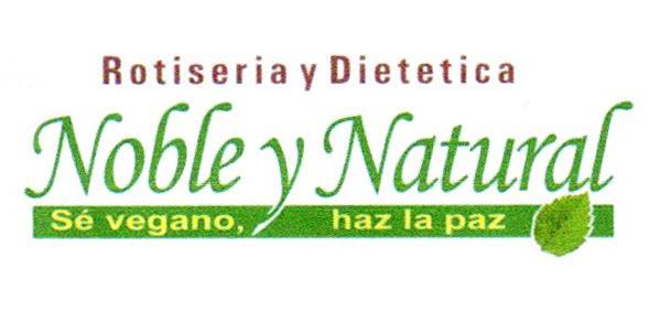 ROTISERIA Y DIETETICA NOBLE Y NATURAL SE VEGANO, HAZ LA PAZ