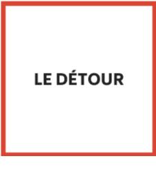 LE DÉTOUR