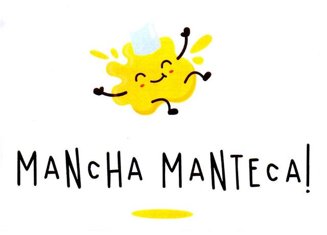 MANCHA MANTECA!