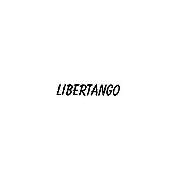 LIBERTANGO