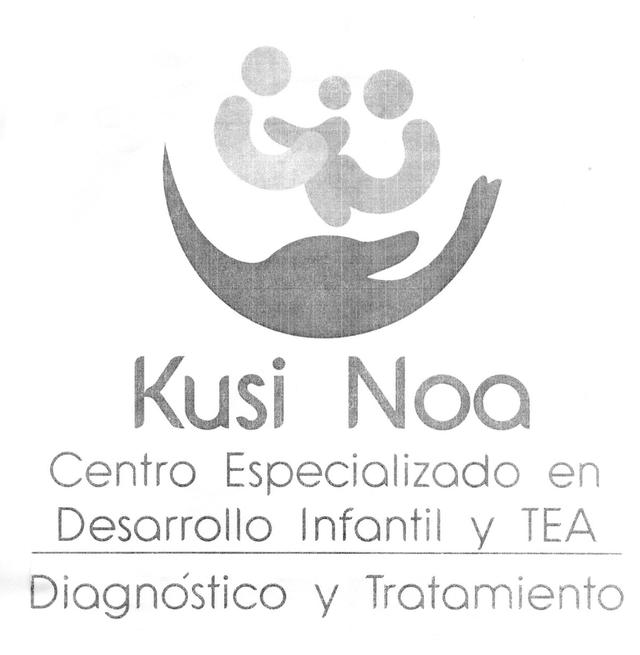 KUSI NOA CENTRO ESPECIALIZADO EN DESARROLLO INFANTIL Y TEA DIAGNOSTICO Y TRATAMIENTO