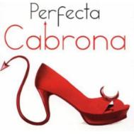 PERFECTA CABRONA