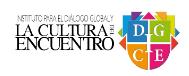 INSTITUTO PARA EL DIÁLOGO GLOBAL Y LA CULTURA DEL ENCUENTRO DGCE