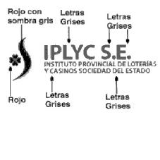 IPLYC S.E. INSTITUTO PROVINCIAL DE LOTERIAS Y CASINOS SOCIEDAD DEL ESTADO