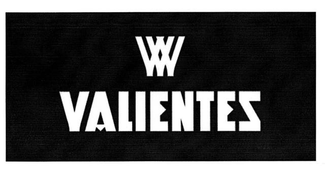 VALIENTES