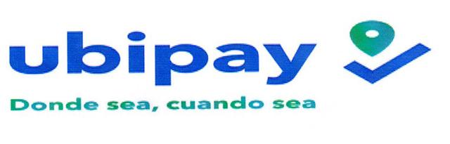 UBIPAY DONDE SEA , CUANDO SEA