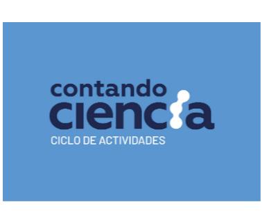 CONTANDO CIENCIA CICLO DE ACTIVIDADES